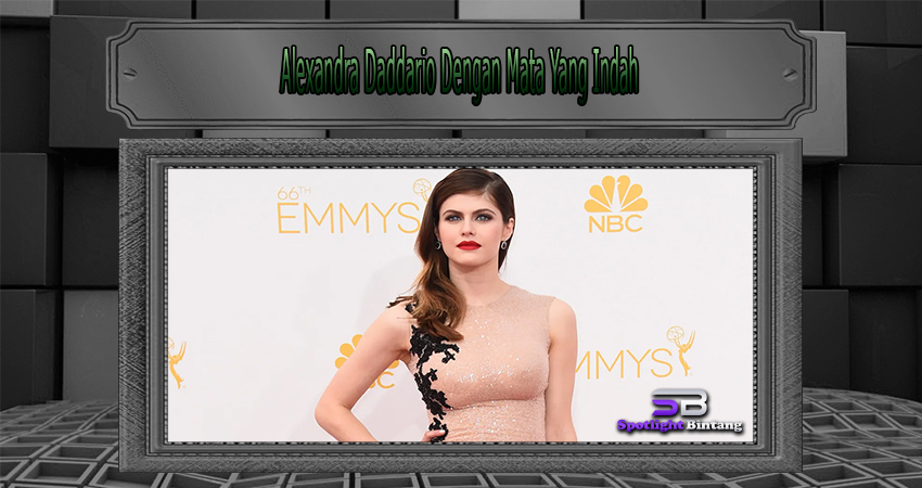 Alexandra Daddario Dengan Mata Yang Indah