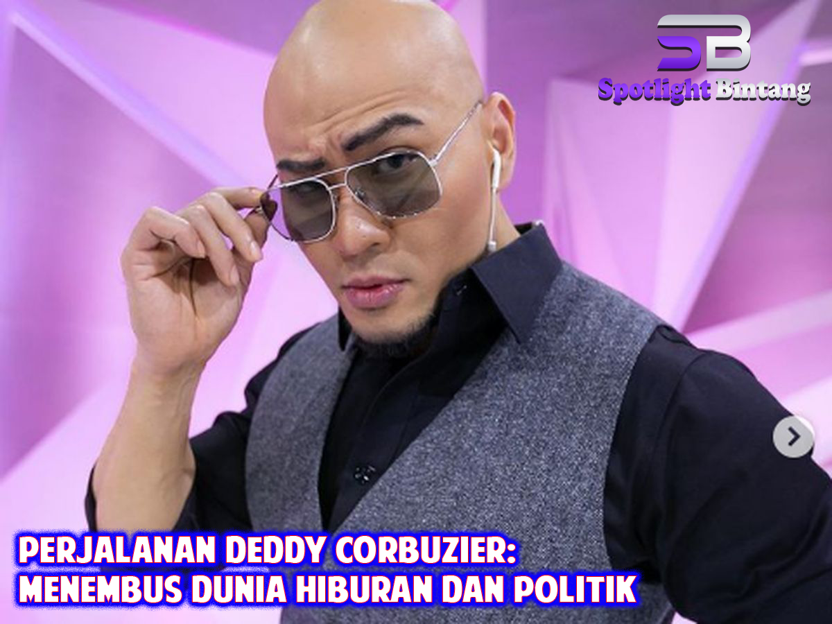 Perjalanan Deddy Corbuzier: Menembus Dunia Hiburan dan Politik